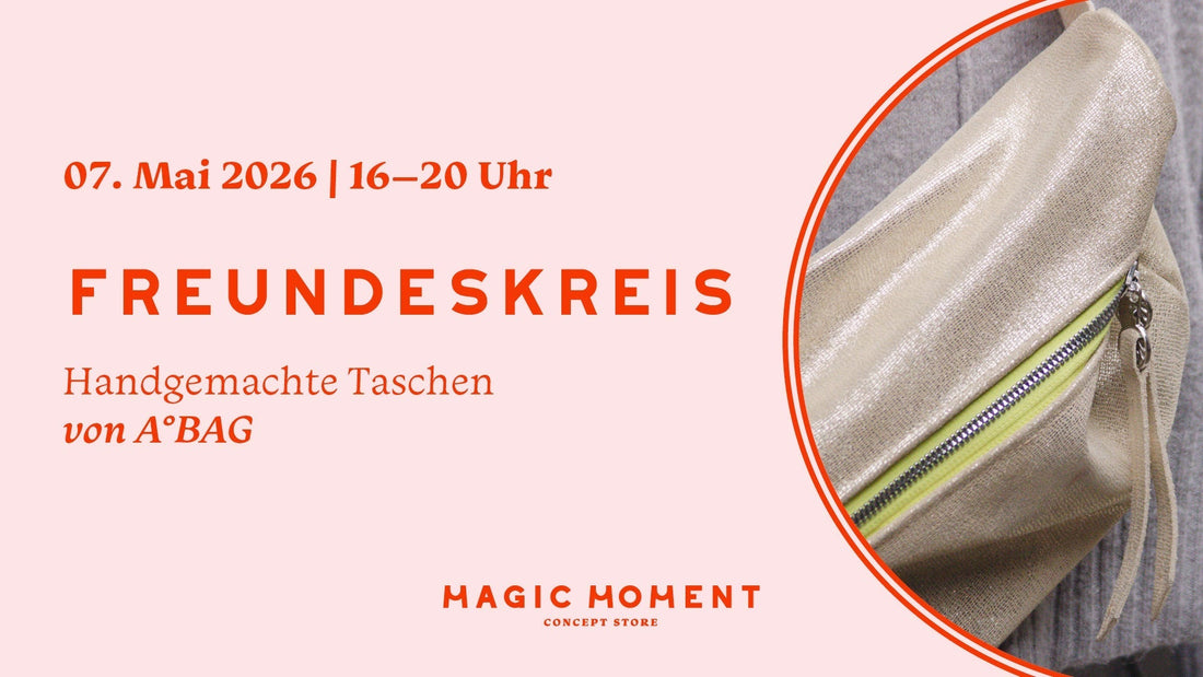 Magic Moment Freundeskreis - A°BAG Taschen Muttertags Edition