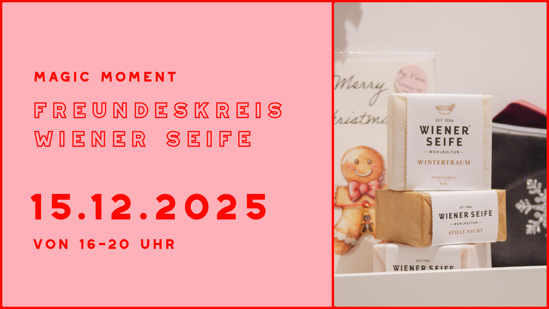 Magic Moment Freundeskreis - Wiener Seife