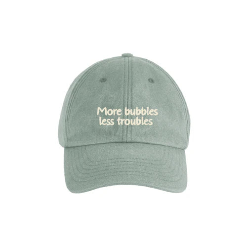 "More bubbles less troubles" Vintage Cap Sage