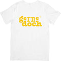 T-Shirt "Gerne Doch"