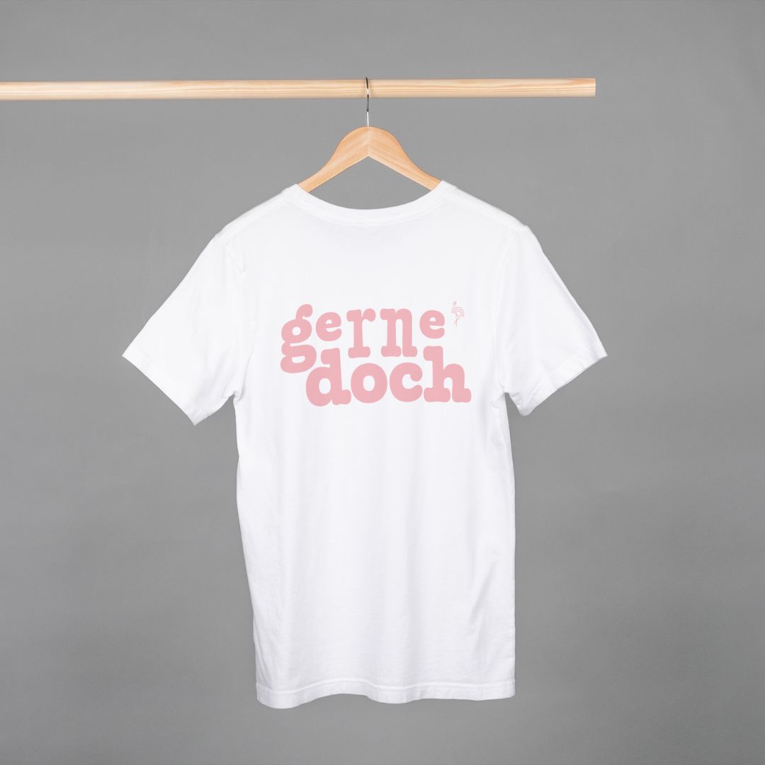 T-Shirt "Gerne Doch"